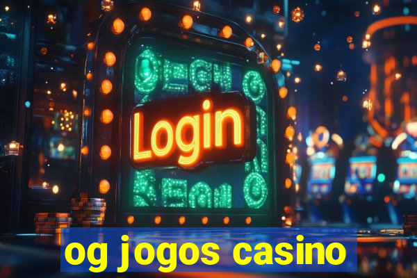 og jogos casino